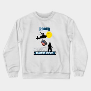 Proud to have served Crewneck Sweatshirt